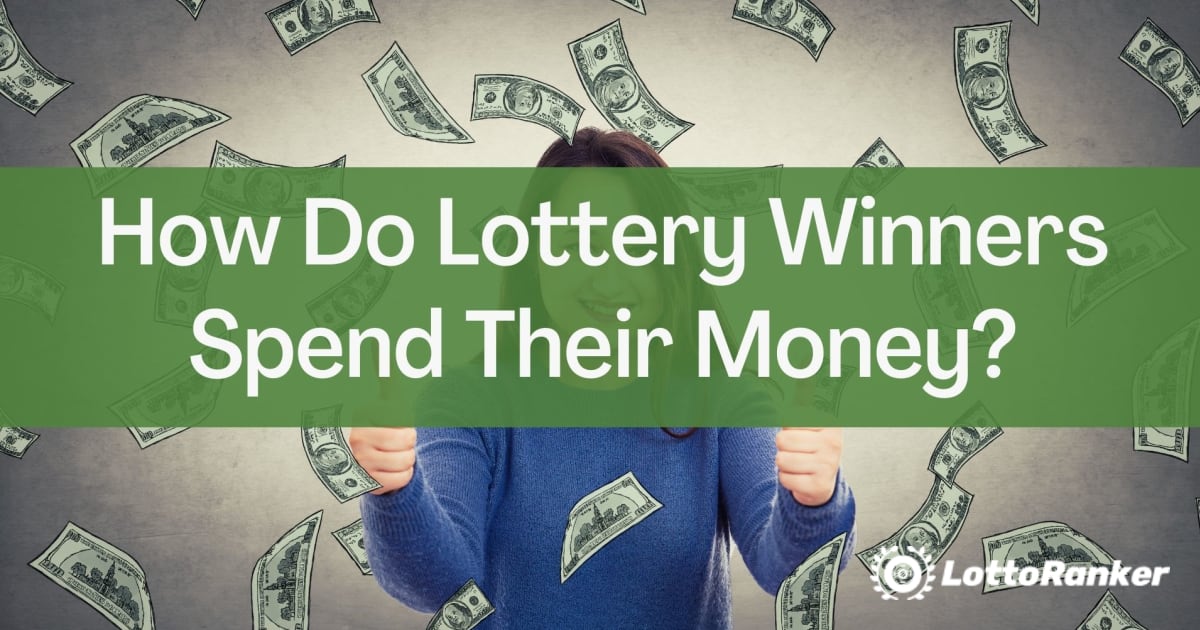 Hogyan költik el a pénzüket a lottónyertesek?