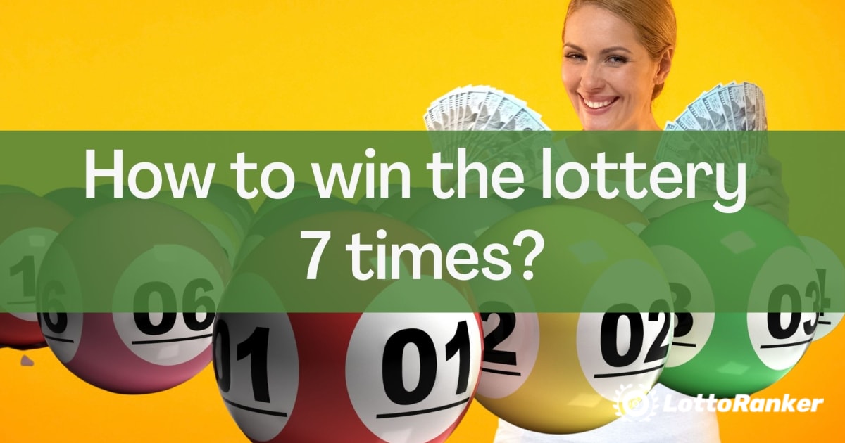Hogyan lehet hétszer nyerni a lottón
